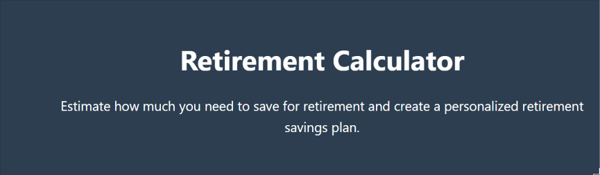 Retirement Savings Calculator: Are You Saving Enough?